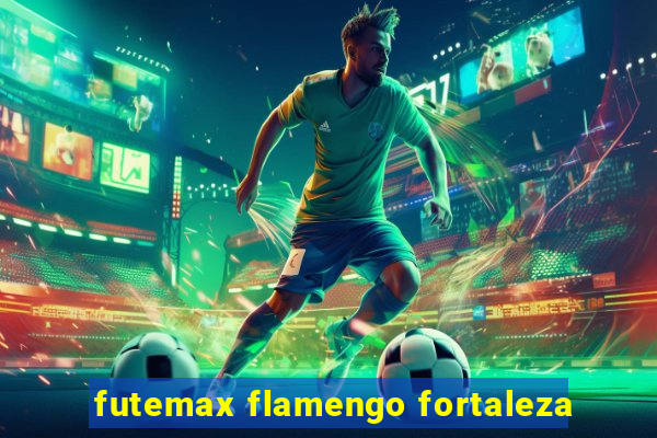 futemax flamengo fortaleza